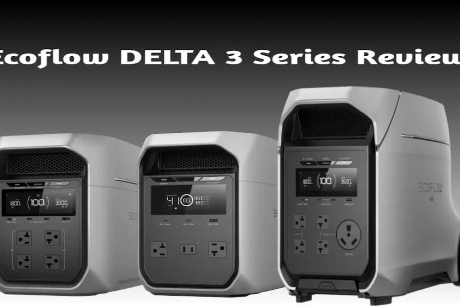 EcoFlow DELTA 3 Series Review