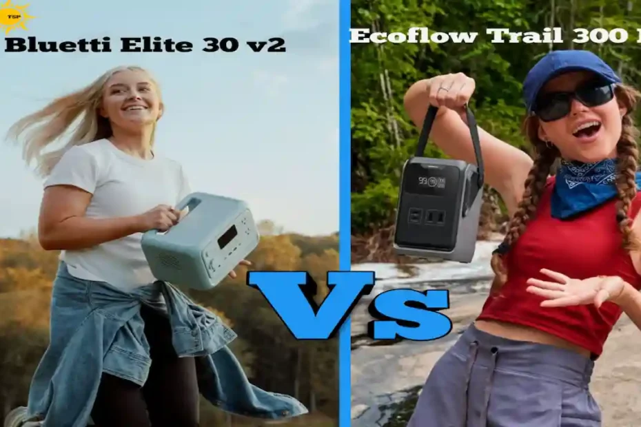 Bluetti Elite 30 V2 vs EcoFlow Trail 300 DC: The Ultimate Portable Power Station Showdown