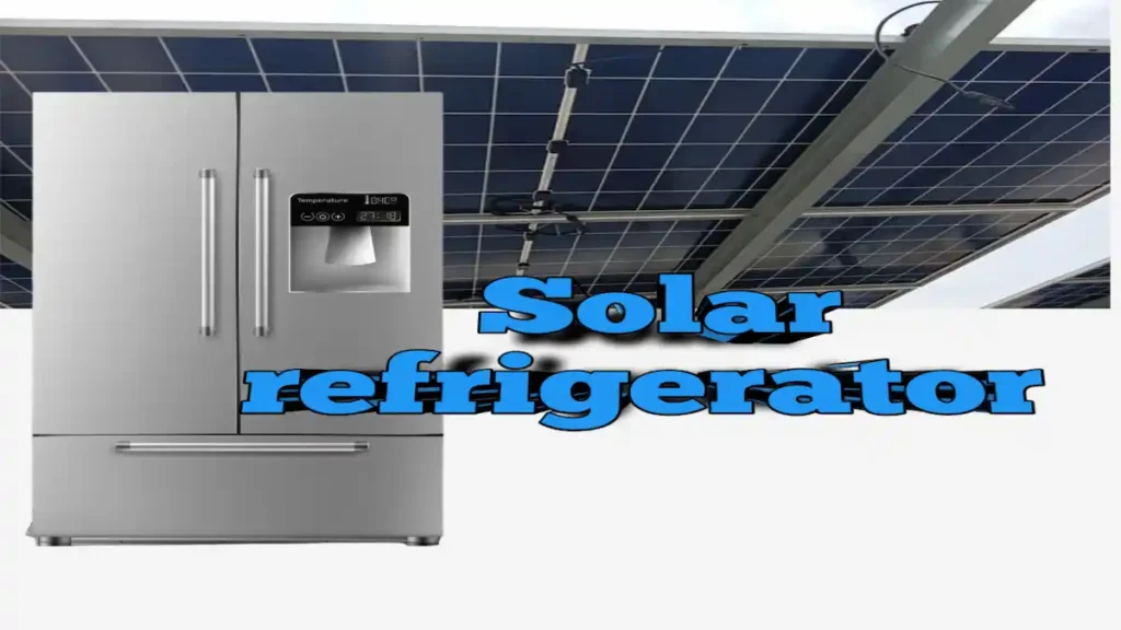 solar powered refrigerator